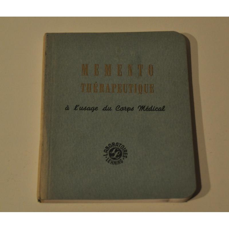 Memento thérapeutique à l'usage du corps medical