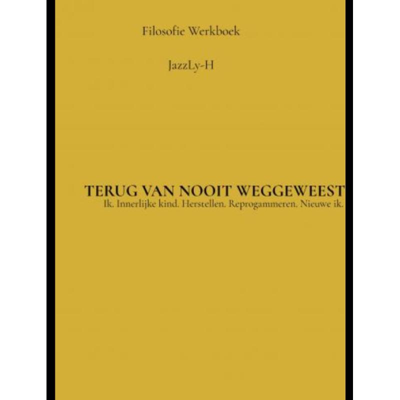 Filosofie werkboek: Terug van nooit weggeweest.