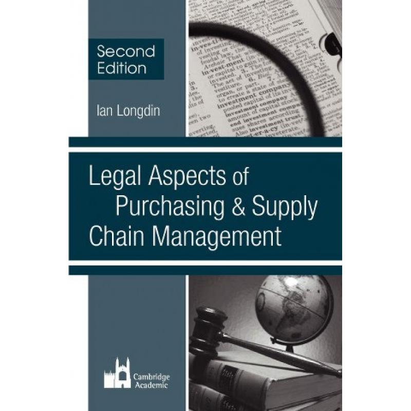 Legal Aspects of Purchasing and Supply Chain Management - Second Edition