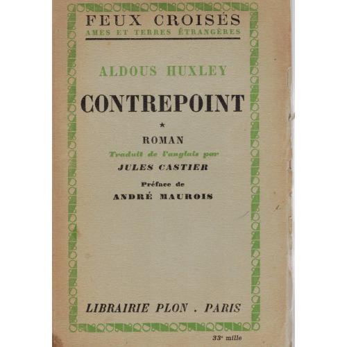 Aldous Huxley - Contrepoint