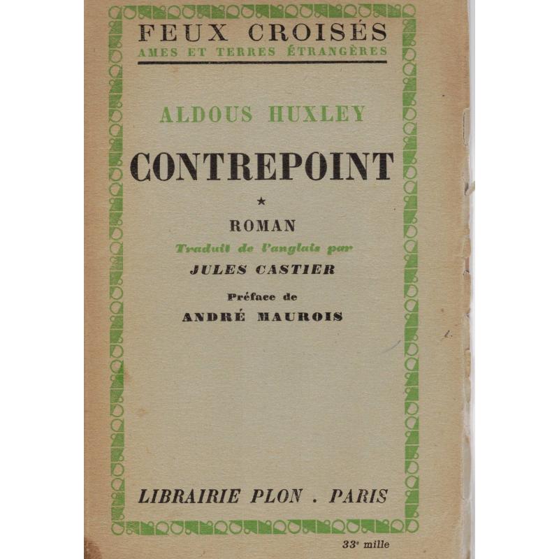 Aldous Huxley - Contrepoint