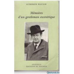 Auberon Waugh - Mémoires d'un gentleman excentrique