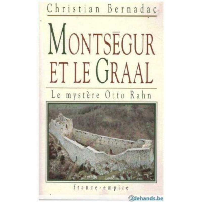 Christian Bernadac - Montségur et le Graal Le Mystère Otto Rahn