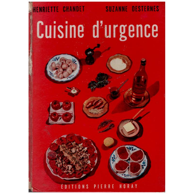 Henriette Chandet & Suzanne Desternes - Cuisine d' urgence
