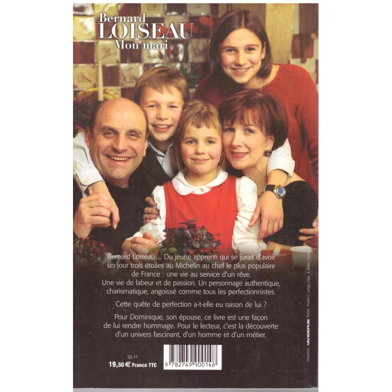 Dominique Loiseau - Bernard Loiseau mon mari