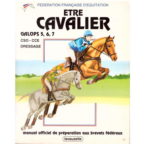 Fédération française d'équitation - Etre Cavalier Galops 5, 6, 7