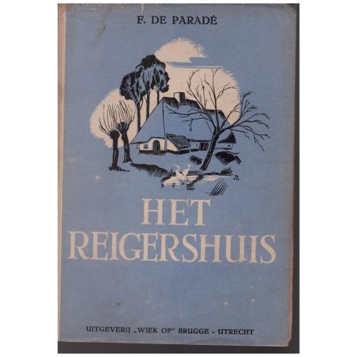 Felicien de Paradé - Het reigershuis