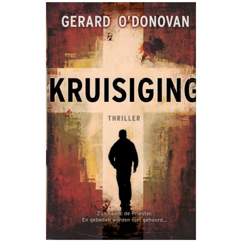 Gerard O'Donovan - Kruisiging