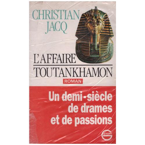 Christian Jacq - L'Affaire Toutankhamon