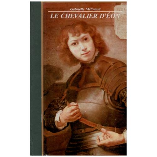 Gabrielle Melinand - Le chevalier d'Eon