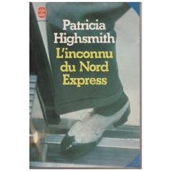 Patricia Highsmith - L'Inconnu du Nord-Express