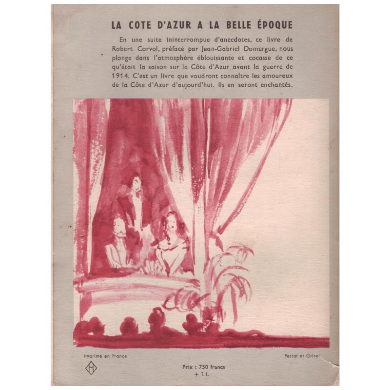 Robert Corvol - La Côte d'Azur à la Belle époque