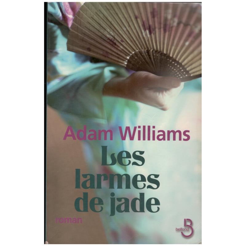 Adam Williams - Les Larmes de Jade