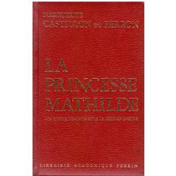 Marguerite Castillon du Perron - La princesse Mathilde