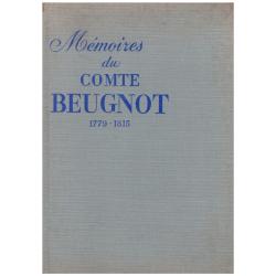 Comte Beugnot - Mémoire du Comte Beugnot 1779-1815