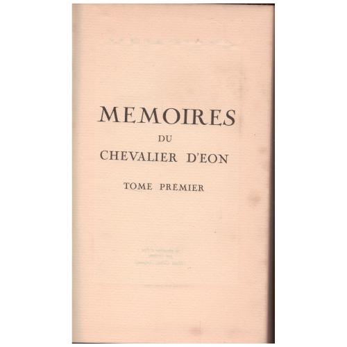 Chevalier d'Eon - Mémoires du chevalier d'Eon 1 & 2