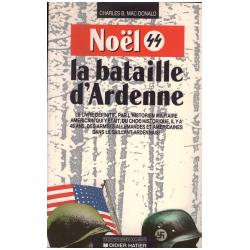 Charles B. Macdonald - Noël 44 la Bataille d'Ardenne