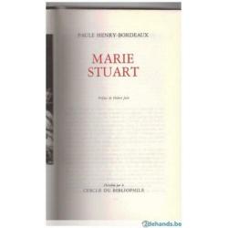Paule Henry-Bordeaux - Marie Stuart