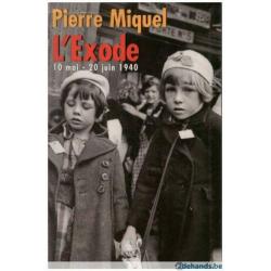 Pierre Miquel - L'exode 10 mai - 20 juin 1940