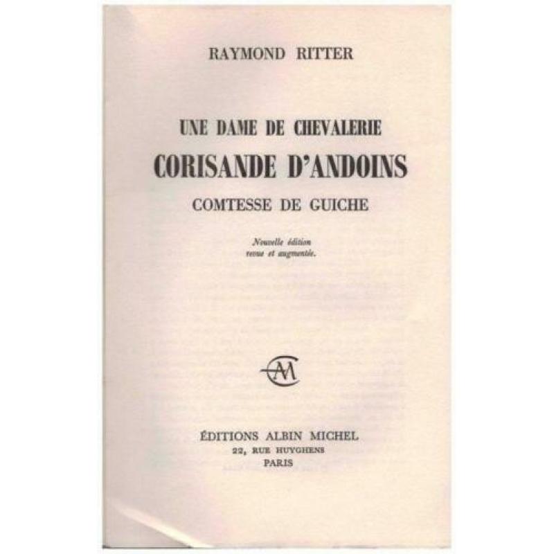 Raymond Ritter - Une dame de chevalerie Corisande d'Andoins, comtesse de Guiche