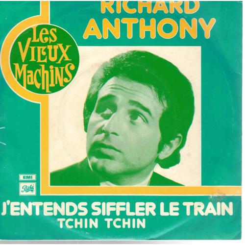 Single Richard Anthony - J'entends siffler le train
