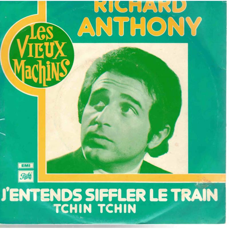 Single Richard Anthony - J'entends siffler le train