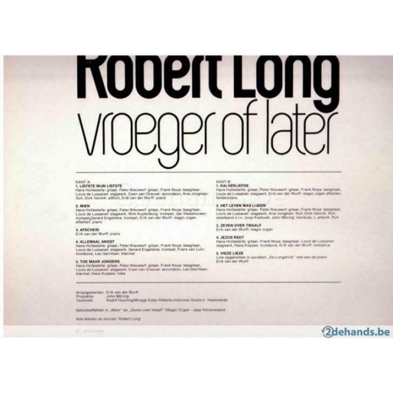 Robert Long - Vroeger Of Later