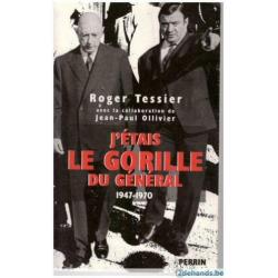 Roger Teissier - J'étais le gorille du général